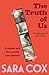 The Truth of Us: The unforg...