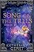 Song of the Trees (Wilde Gr...