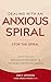 Dealing With An Anxious Spi...