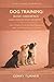 DOG TRAINING - BASIC OBEDIE...