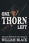 One Thorn Left