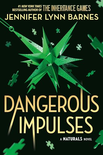 Dangerous Impulses (The Naturals, #5)