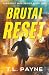 Brutal Reset: A Post Apocal...