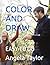 COLOR AND DRAW: EASY TO DO