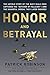 Honor and Betrayal: The Unt...