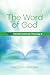 The Word of God: Transforma...