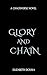 Glory and Chain: A Chaosver...