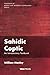 Sahidic Coptic: An Introductory Textbook (Textbook of World and Minority Languages)