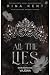 All The Lies: Wenn Lügen zur Wahrheit werden (German Edition)