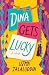 Dina Gets Lucky: A Novel