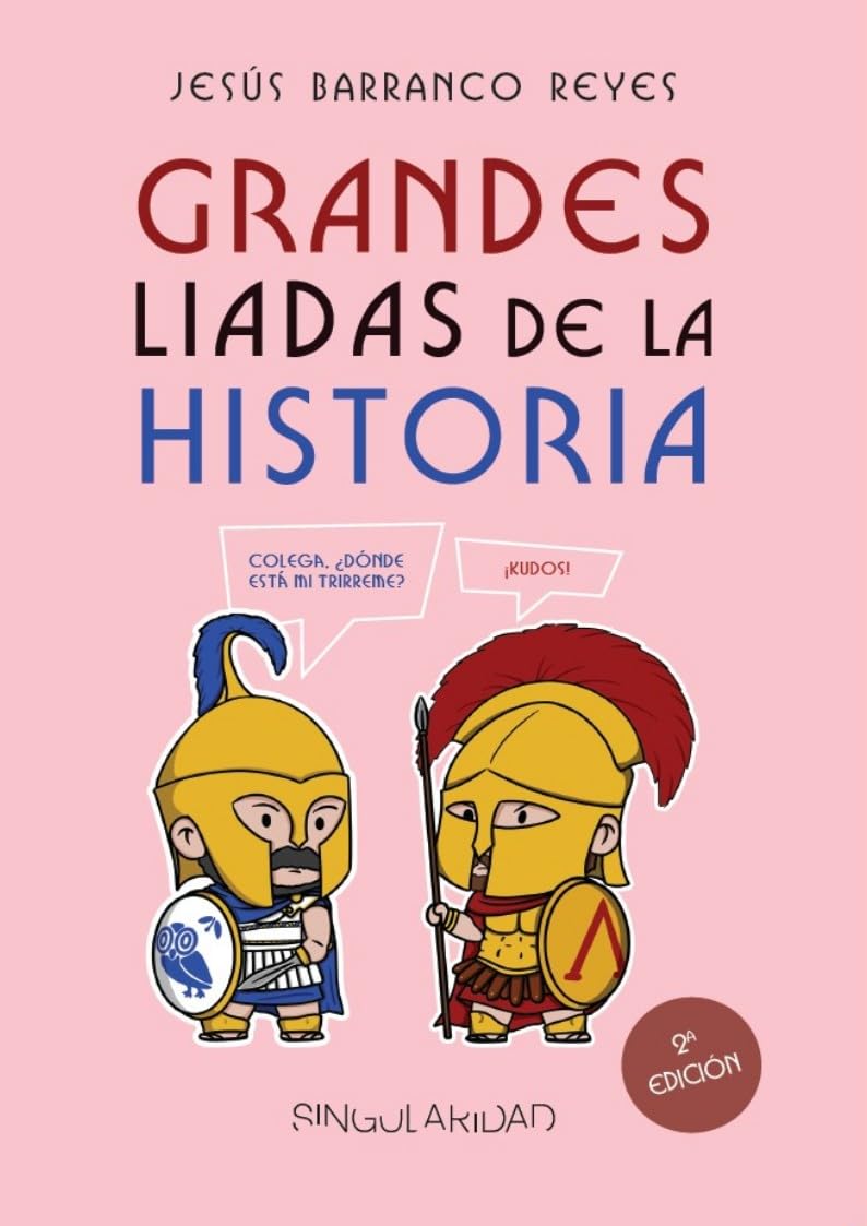 Grandes Liadas de la Historia: Desastres históricos, narrados con moderada fidelidad y algo de mala leche (Colección Grandes de la Historia) (Spanish Edition)