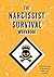 The Narcissist Survival Workbook: A Practical Guide to Boundaries, Clarity, and Healing