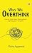 Why We Overthink | How To Quiet Your Mind Without Fighting Yo... by Richa Aggarwal