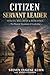 Citizen Servant Leader - He...