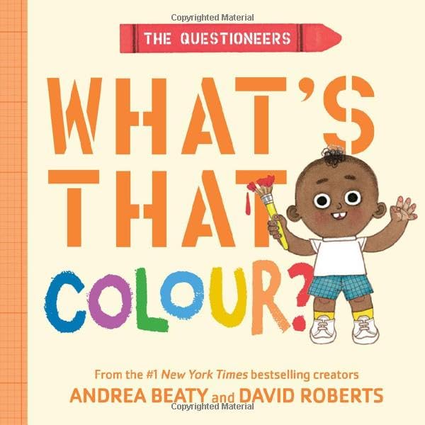 The Questioneers: What's That Colour? (UK/AUS Edition): A Board Book