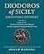 Diodoros of Sicily: Bibliotheke Historike: Volume 2, Books 16-17: The Rise of Macedon under Philip II and the Conquests of Alexander III (the Great): Translation, with Introduction and Notes