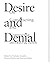 Desire and Denial: On Constructing and Contesting Infrastructures