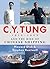 C. Y. Tung and the Rise of Modern Chinese Shipping, 1912–1982