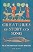 Creatures of Story and Song by Lee Raye