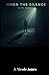 When Silence Gets Heavy: A ...