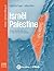 Israël-Palestine: Histoire, société, économie : un atlas pour tout comprendre