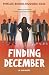 Finding December by Phyllis Bivins-Hudson Ed.D. Finding December by Phyllis Bivins-Hudson Ed.D.
