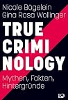True Criminology:...