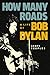 How Many Roads: A Life of B...