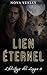 Lien Éternel: Âmes Sœurs Liées par le Destin Romance de Guérison Romance Paranormale (L’héritage des Loups t. 8) (French Edition)