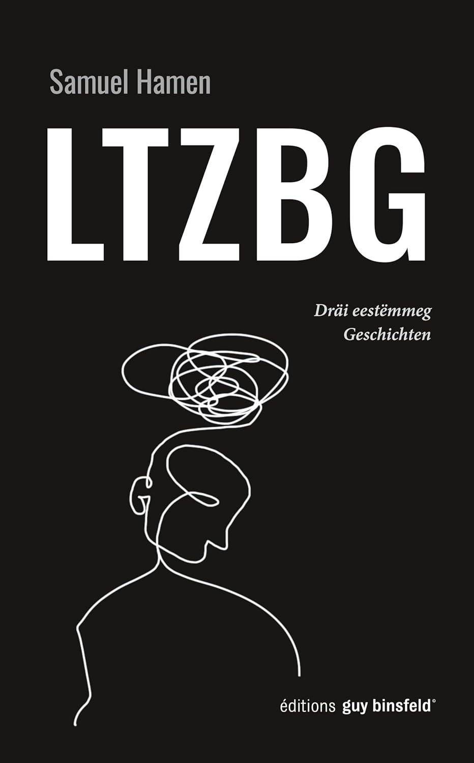 LTZBG: Dräi eestëmmeg Geschichten