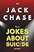 Jokes About Suicide: The Ma...