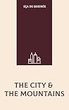 The City & the Mo...