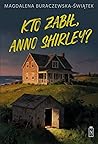 Kto zabił, Anno S...