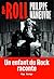Roll: Un enfant du Rock rac...