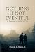 Nothing If Not Eventful: Re...