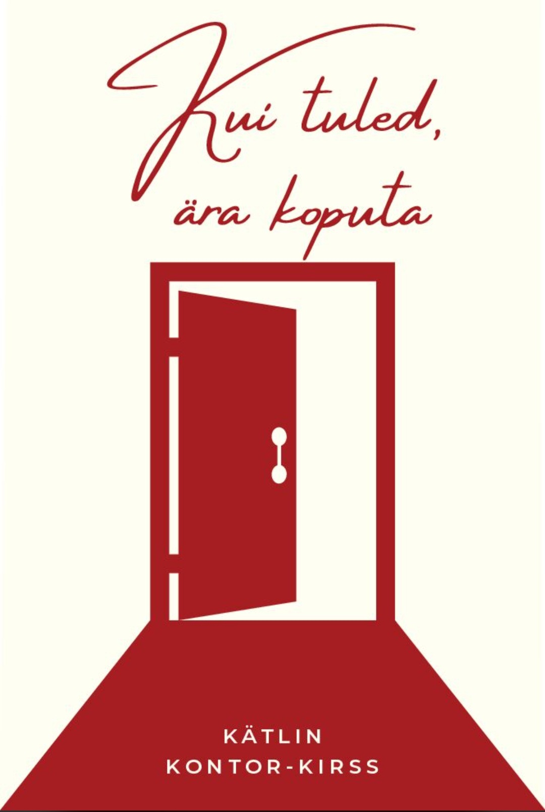 Kui tuled, ära koputa (Paperback)