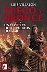 Fuego y bronce. U...