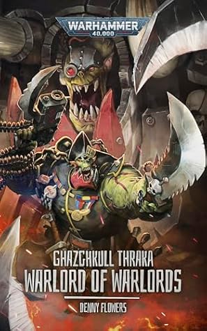 Ghazghkull Thraka: Warlord of Warlords (Warhammer 40,000)