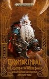 Grombrindal: The Legend of the White Dwarf (Warhammer Age of Sigmar)