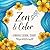 Zen & Color. A Mindful Coloring Book with Inspirational Quotes by Color & Create Studio