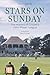 Stars on Sunday: The Histor...