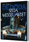 Sista meddelandet (De döda, #1)