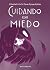 CUIDANDO CON MIEDO