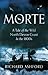 Morte: A Tale of the Wild North Devon Coast In the 1800s