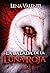 LA BALADA DE LA LUNA ROJA, parte 2 (Spanish Edition)