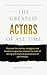 The Greatest Actors of All ...