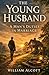 The Young Husband: A Man’s ...