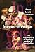 Inconceivable: The Impossibility of Family in an Age of Uncertainty
