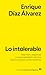 Lo intolerable: Repulsión, vergüenza y responsabilidad colectiva ante la crueldad contemporánea (Spanish Edition)