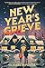 New Year's Grieve